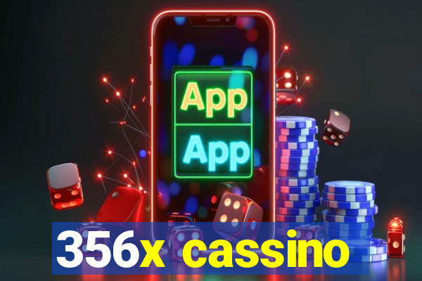 356x cassino